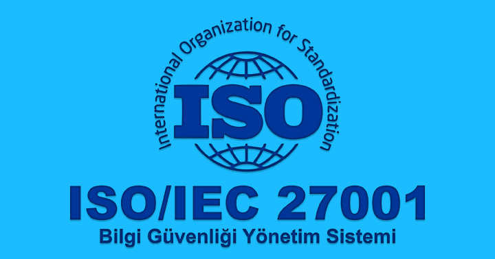 ISO/IEC 27001:2017 Bilgi Güvenliği Yönetim Sistemi